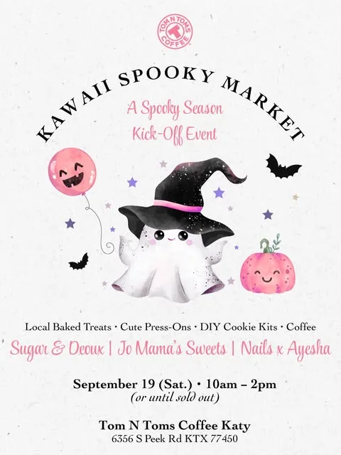 Kawaii Spooky Market flyer, Tom N Toms Coffee Katy